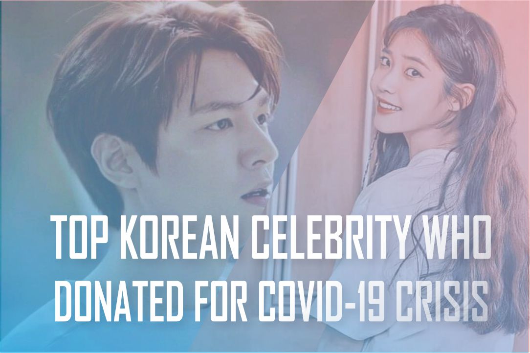 Korean Celebrities Who Donated for Corona Virus 2021