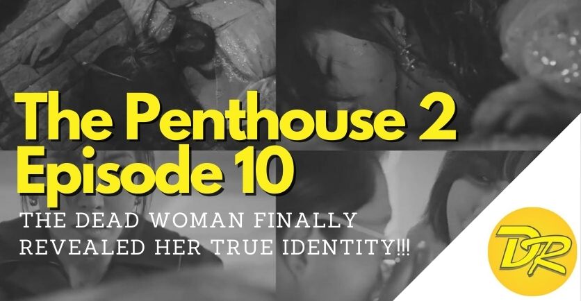 The Penthouse 2 Episode 10